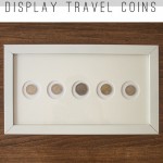 Display Travel Coins as Art