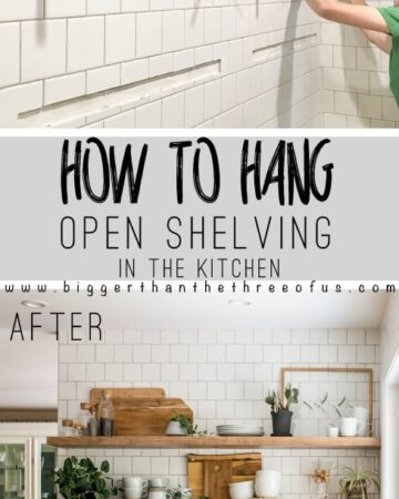 Install Open Shelves in your Kitchen with this easy tutorial! Get the how-to!