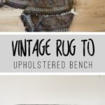 Do you have a boring bench that you want to do something with? How about reupholstering it with a vintage rug? Get the Vintage Rug Upholstered Bench Tutorial right now!