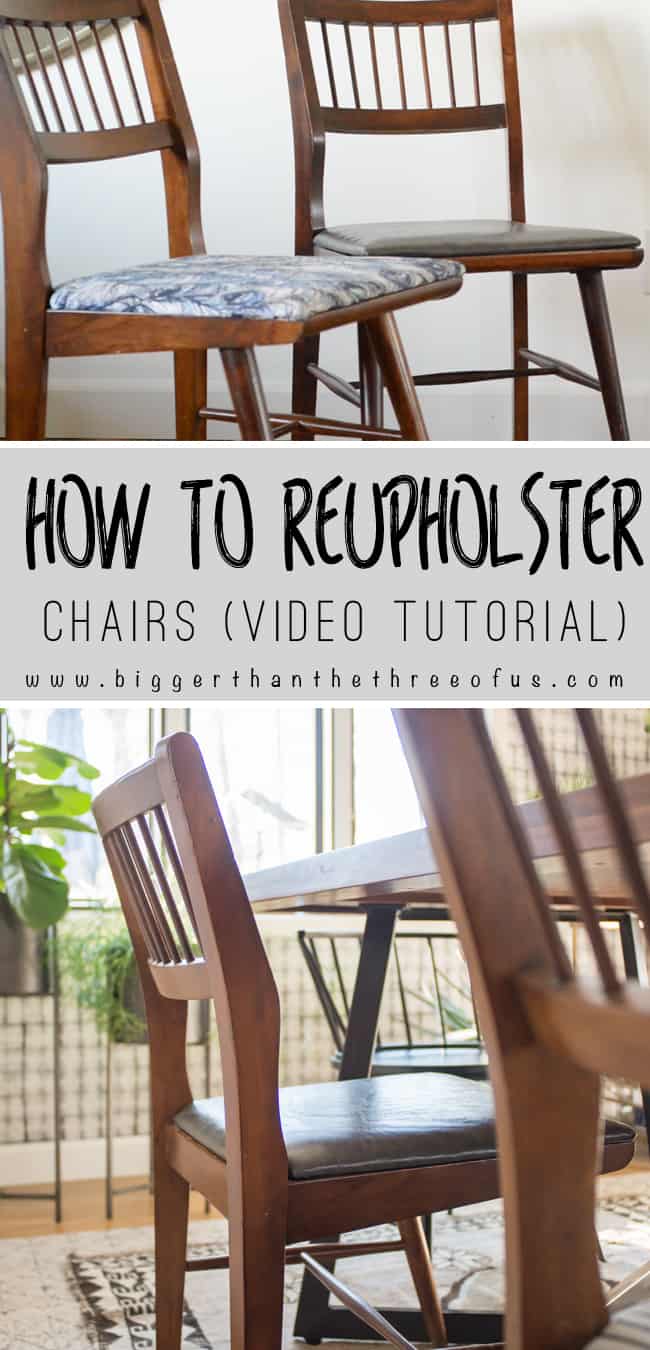 Video Tutorial For How To Upholster Dining Chairs Bigger Than The Three Of Us