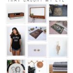 Caught My Eye: Modern Pieces that Caught My Eye This Month