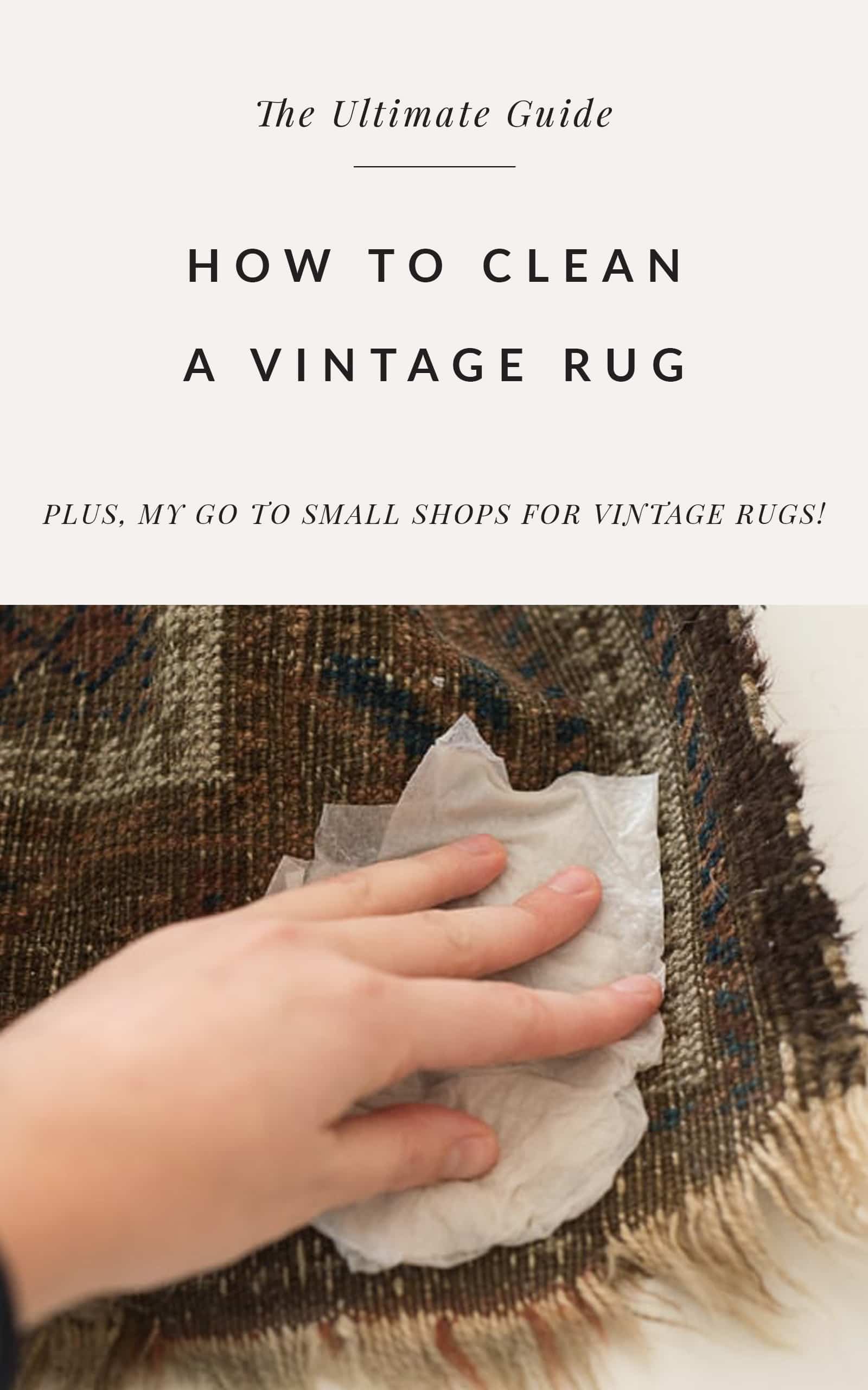 How to Clean a Vintage Rug Bigger Than the Three of Us