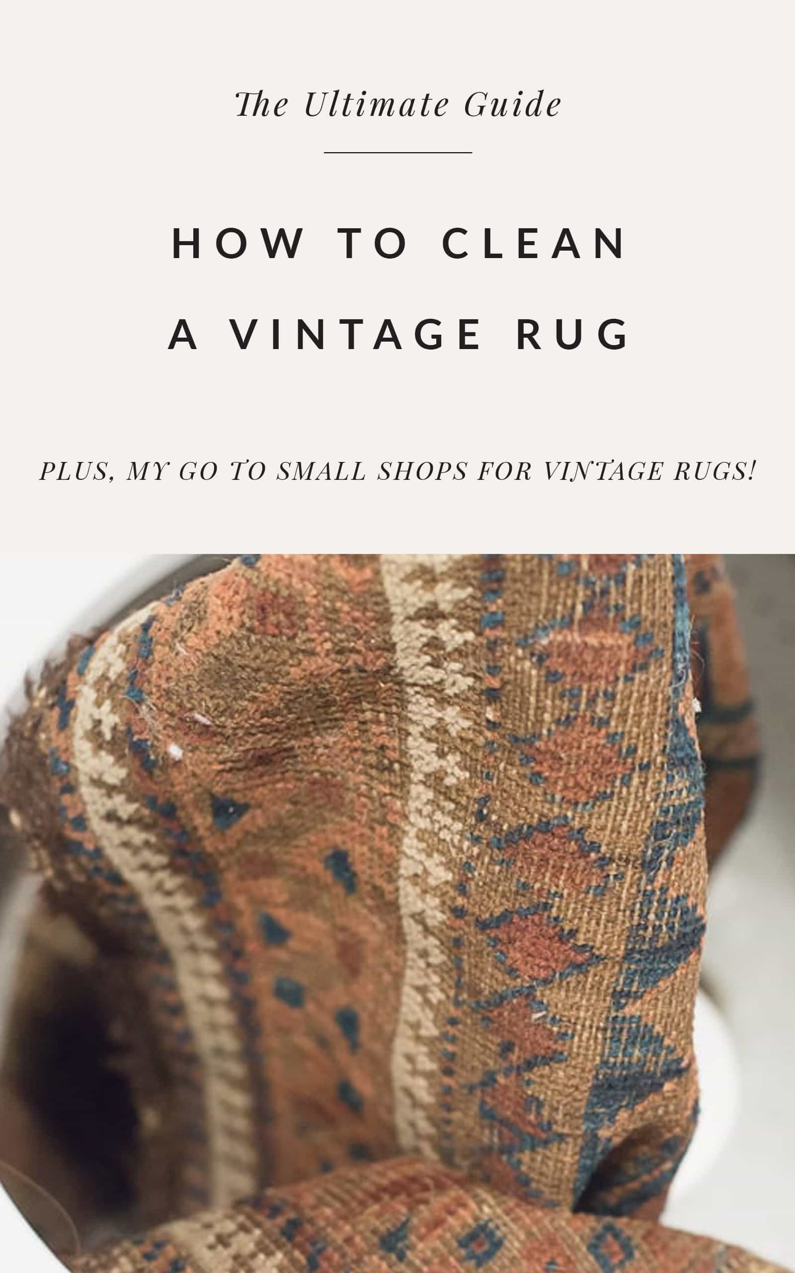 How to Clean a Vintage Rug Bigger Than the Three of Us