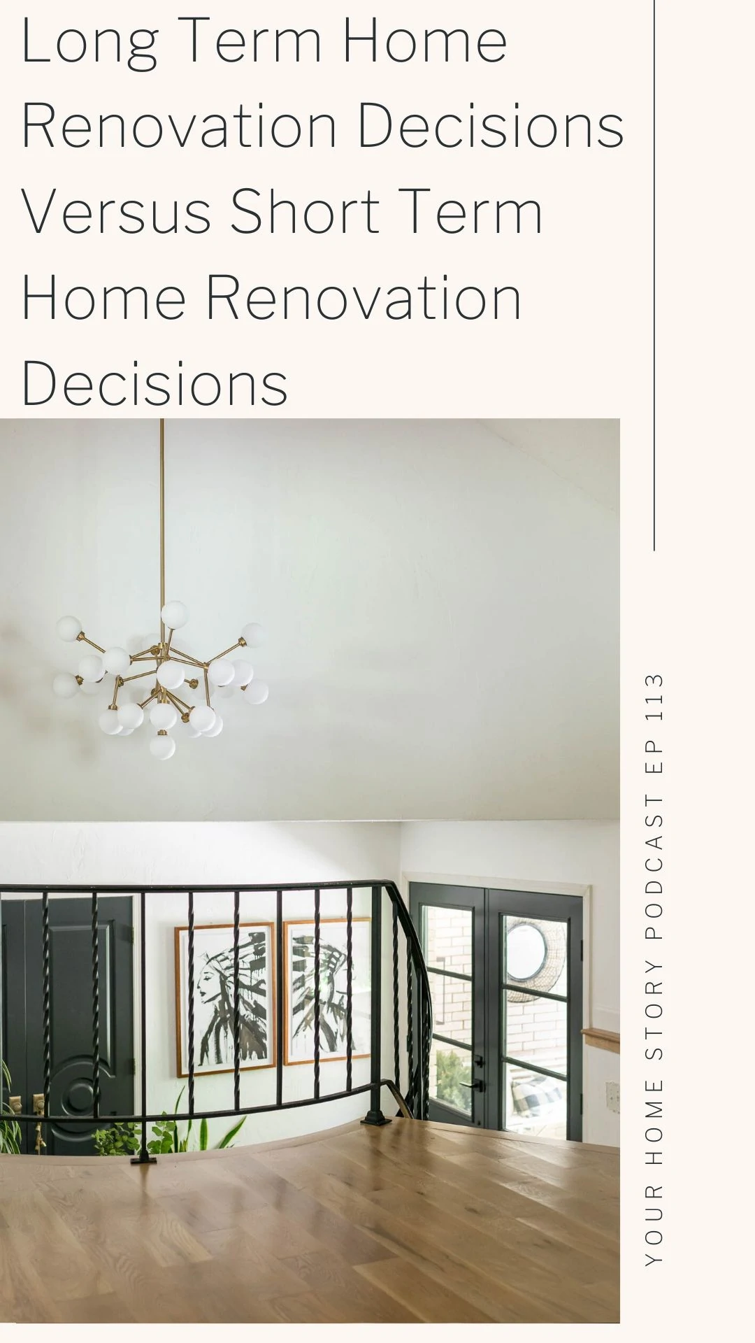 Long Term renovation decisions 