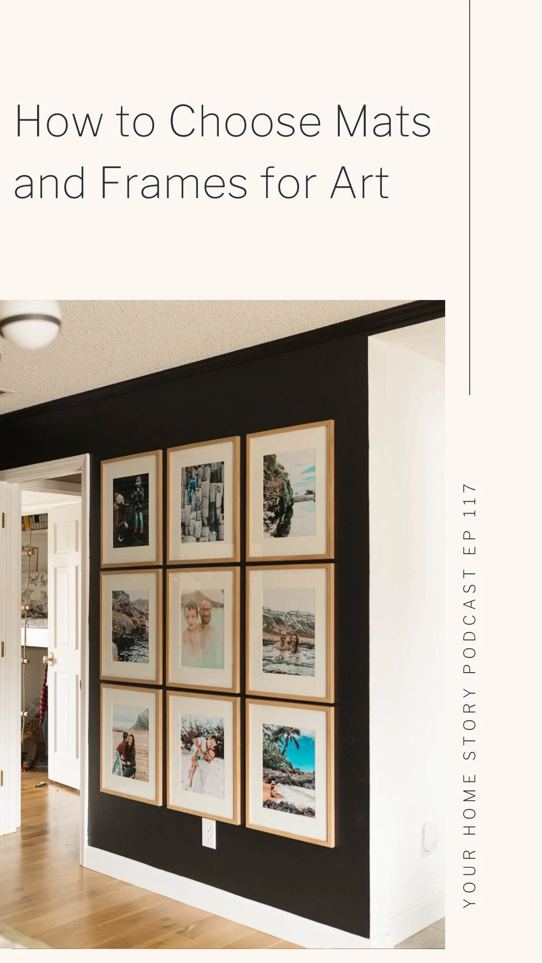 Family gallery wall: how to choose mats and frames for art 