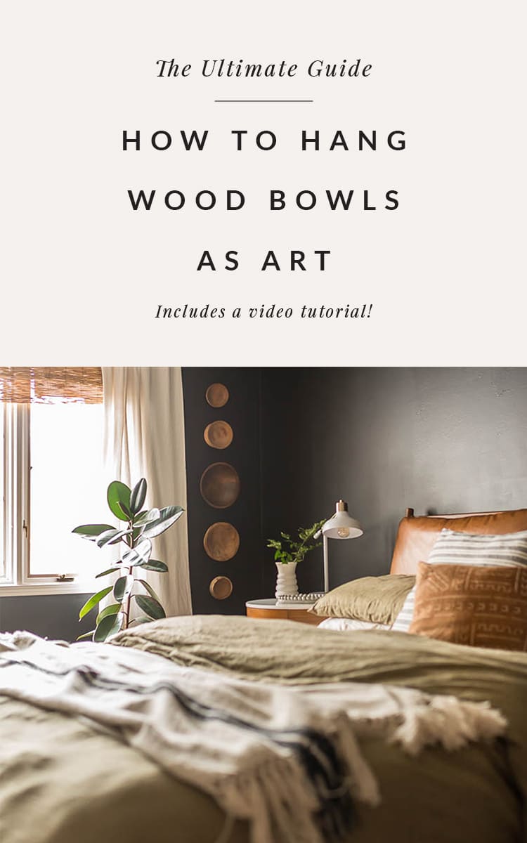 How To Hang Wood Bowls On The Wall - Bigger Than the Three of Us