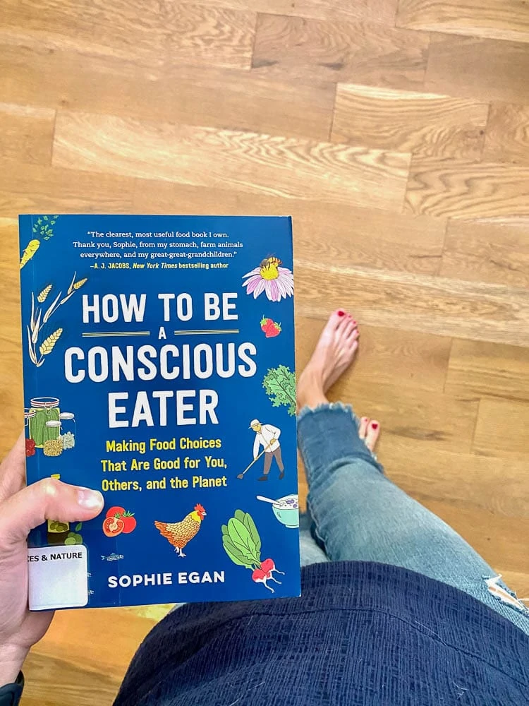 How to Be a Conscious Eater : Favorite read of July 2020