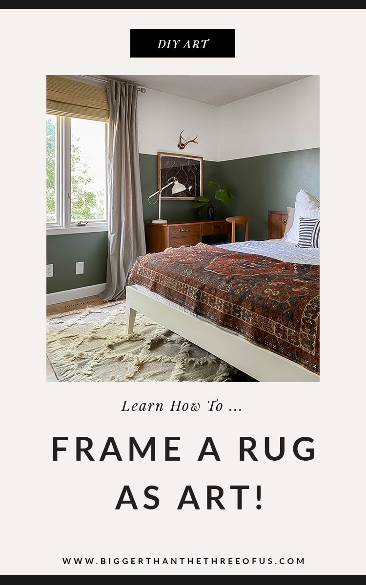 DIY Framed Rug Wall Art Bigger Than the Three of Us