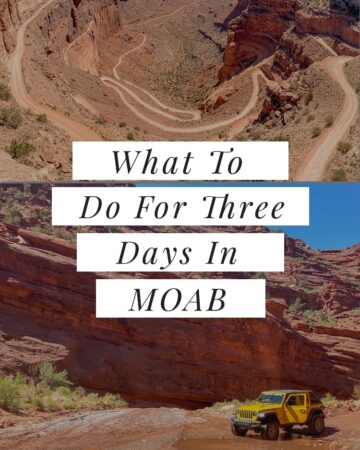 Three days in Moab Utah