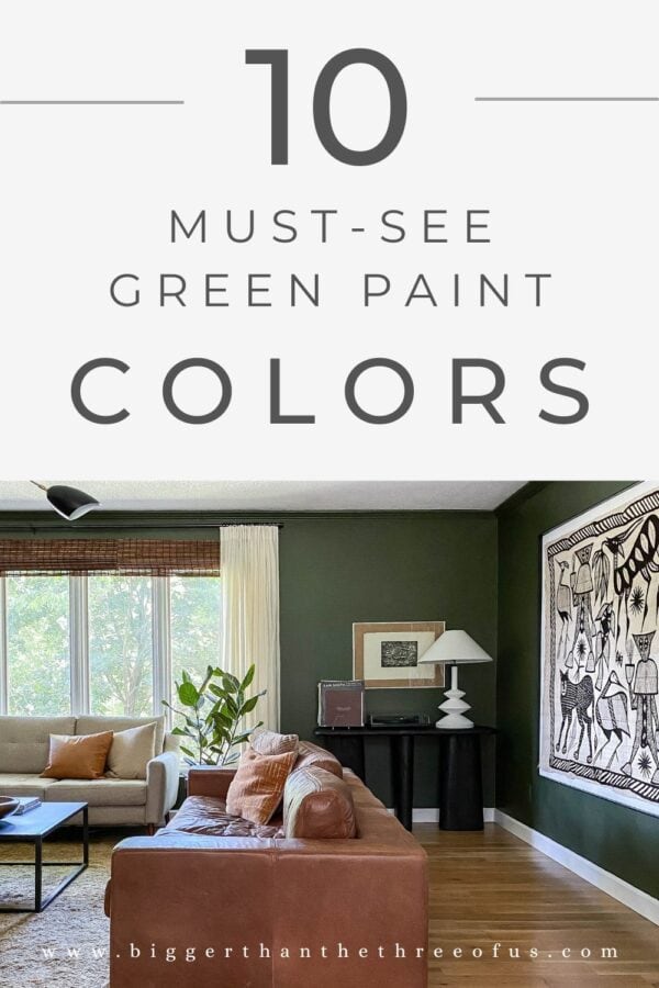 10 Green Paint Colors To Get That Swoon Worthy Look